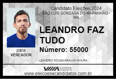 Candidato LEANDRO FAZ TUDO 2024 - SÃO LUÍS GONZAGA DO MARANHÃO - Eleições