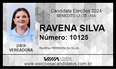 Candidato RAVENA SILVA 2024 - BENEDITO LEITE - Eleições