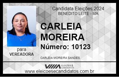 Candidato CARLEIA MOREIRA 2024 - BENEDITO LEITE - Eleições