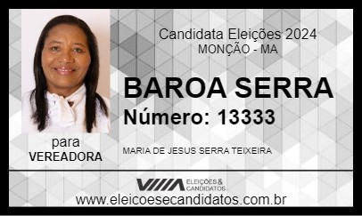 Candidato BAROA SERRA 2024 - MONÇÃO - Eleições