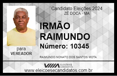 Candidato IRMÃO RAIMUNDO 2024 - ZÉ DOCA - Eleições