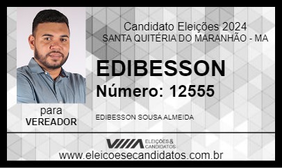 Candidato EDIBESSON 2024 - SANTA QUITÉRIA DO MARANHÃO - Eleições