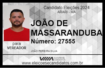 Candidato JOÃO DE MASSARANDUBAL 2024 - ARARI - Eleições