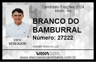 Candidato BRANCO DO BAMBURRAL 2024 - ARARI - Eleições