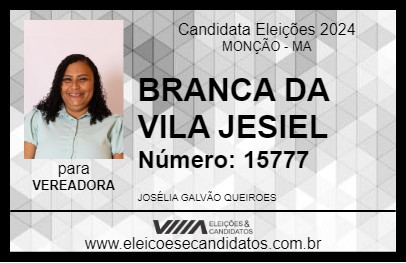 Candidato BRANCA DA VILA JESIEL 2024 - MONÇÃO - Eleições