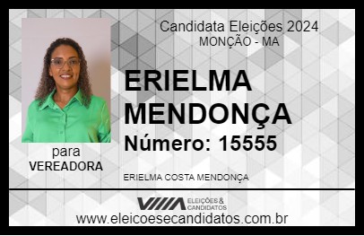 Candidato ERIELMA MENDONÇA 2024 - MONÇÃO - Eleições