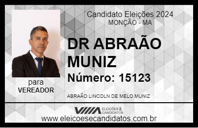 Candidato DR ABRAÃO MUNIZ 2024 - MONÇÃO - Eleições