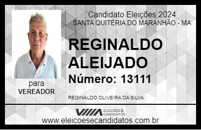 Candidato REGINALDO ALEIJADO 2024 - SANTA QUITÉRIA DO MARANHÃO - Eleições