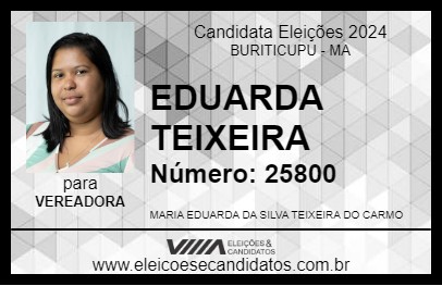 Candidato EDUARDA TEIXEIRA 2024 - BURITICUPU - Eleições