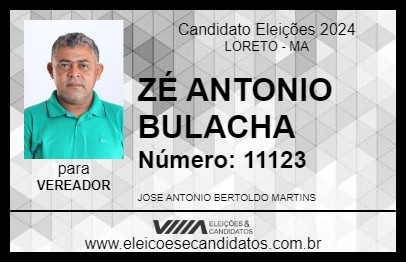 Candidato ZÉ ANTONIO BULACHA 2024 - LORETO - Eleições