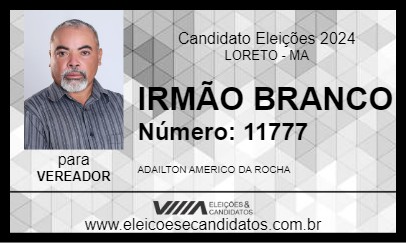 Candidato IRMÃO BRANCO 2024 - LORETO - Eleições