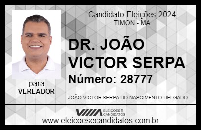 Candidato DR. JOÃO VICTOR SERPA 2024 - TIMON - Eleições