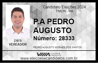 Candidato P.A PEDRO AUGUSTO 2024 - TIMON - Eleições