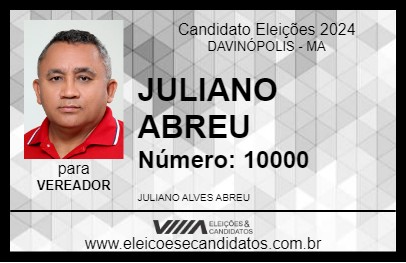 Candidato JULIANO ABREU 2024 - DAVINÓPOLIS - Eleições