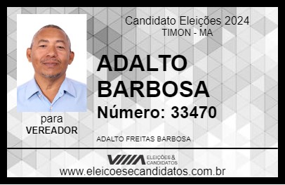 Candidato ADALTO BARBOSA 2024 - TIMON - Eleições