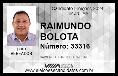 Candidato RAIMUNDO BOLOTA 2024 - TIMON - Eleições