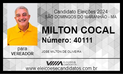 Candidato MILTON COCAL 2024 - SÃO DOMINGOS DO MARANHÃO - Eleições