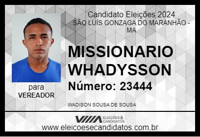 Candidato MISSIONARIO WHADYSSON 2024 - SÃO LUÍS GONZAGA DO MARANHÃO - Eleições