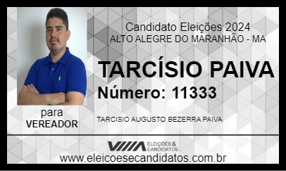 Candidato TARCÍSIO PAIVA 2024 - ALTO ALEGRE DO MARANHÃO - Eleições