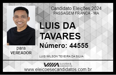 Candidato LUIS DA TAVARES 2024 - PASSAGEM FRANCA - Eleições