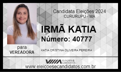 Candidato IRMÃ KATIA 2024 - CURURUPU - Eleições