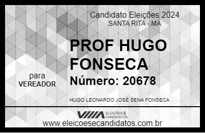 Candidato PROF HUGO FONSECA 2024 - SANTA RITA - Eleições