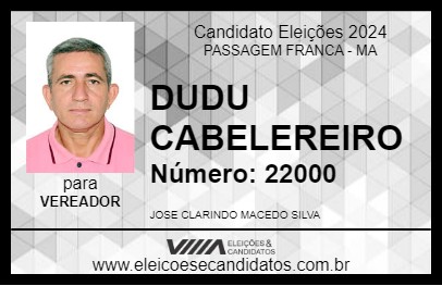 Candidato DUDU CABELEREIRO 2024 - PASSAGEM FRANCA - Eleições