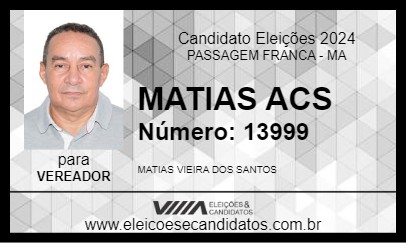 Candidato MATIAS ACS 2024 - PASSAGEM FRANCA - Eleições