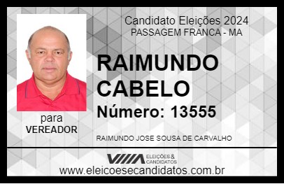 Candidato RAIMUNDO CABELO 2024 - PASSAGEM FRANCA - Eleições