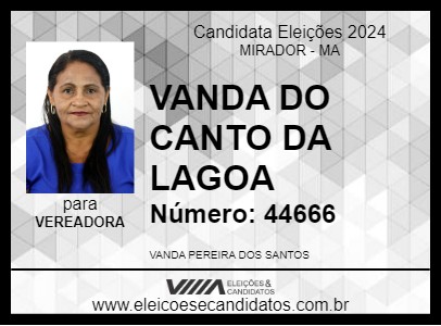 Candidato VANDA DO CANTO DA LAGOA 2024 - MIRADOR - Eleições