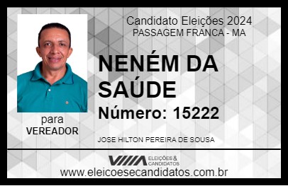 Candidato NENÉM DA SAÚDE 2024 - PASSAGEM FRANCA - Eleições