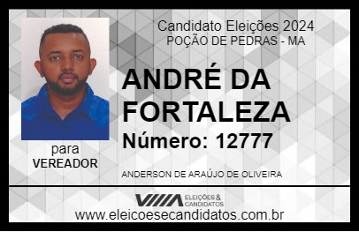 Candidato ANDRÉ DA FORTALEZA 2024 - POÇÃO DE PEDRAS - Eleições