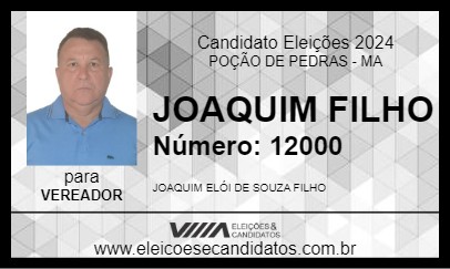 Candidato JOAQUIM FILHO 2024 - POÇÃO DE PEDRAS - Eleições