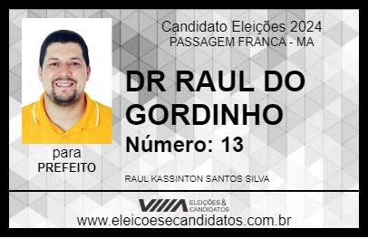 Candidato DR RAUL DO GORDINHO 2024 - PASSAGEM FRANCA - Eleições