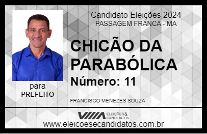 Candidato CHICÃO DA PARABÓLICA 2024 - PASSAGEM FRANCA - Eleições