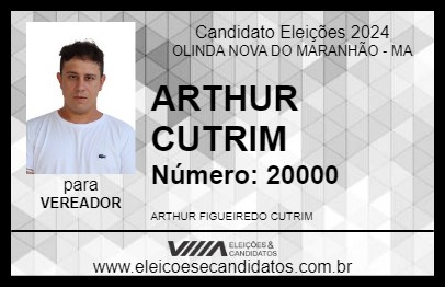 Candidato ARTHUR CUTRIM 2024 - OLINDA NOVA DO MARANHÃO - Eleições