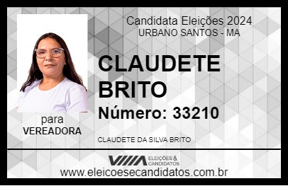 Candidato CLAUDETE BRITO 2024 - URBANO SANTOS - Eleições