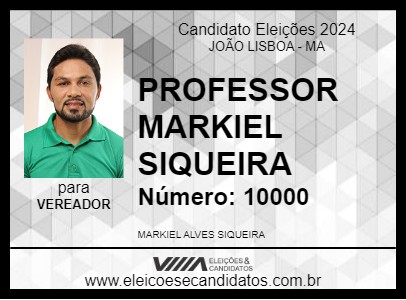 Candidato PROFESSOR MARKIEL SIQUEIRA 2024 - JOÃO LISBOA - Eleições