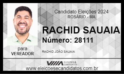 Candidato RACHID SAUAIA 2024 - ROSÁRIO - Eleições