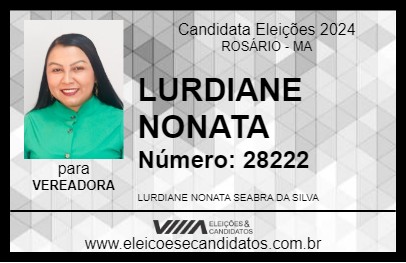 Candidato LURDIANE NONATA 2024 - ROSÁRIO - Eleições