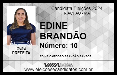 Candidato EDINE BRANDÃO 2024 - RIACHÃO - Eleições