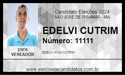 Candidato EDELVI CUTRIM 2024 - SÃO JOSÉ DE RIBAMAR - Eleições