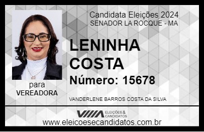 Candidato LENINHA COSTA 2024 - SENADOR LA ROCQUE - Eleições