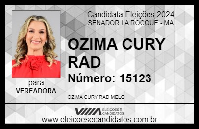 Candidato OZIMA CURY RAD 2024 - SENADOR LA ROCQUE - Eleições