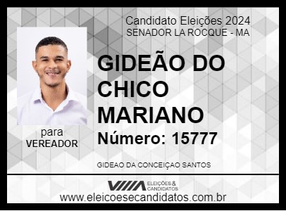 Candidato GIDEÃO DO CHICO MARIANO 2024 - SENADOR LA ROCQUE - Eleições