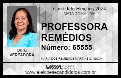 Candidato PROFESSORA REMÉDIOS 2024 - MATA ROMA - Eleições