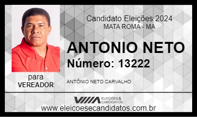 Candidato ANTONIO NETO 2024 - MATA ROMA - Eleições