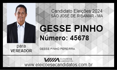 Candidato GESSE PINHO 2024 - SÃO JOSÉ DE RIBAMAR - Eleições