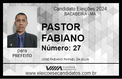 Candidato PASTOR FABIANO 2024 - BACABEIRA - Eleições