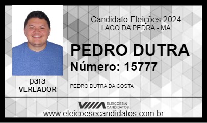 Candidato PEDRO DUTRA 2024 - LAGO DA PEDRA - Eleições